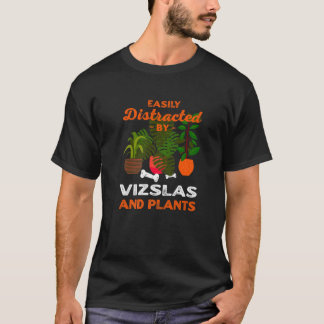 Easily Distracted By Vizslas And Plants Hungarian T-Shirt