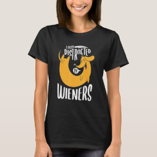 Easily Distracted By Weiners Dachshund Pet Dog T-Shirt