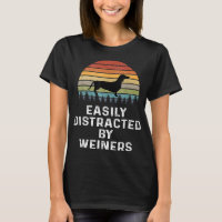 Easily Distracted By Weiners Weiner Dog Owner Gift
