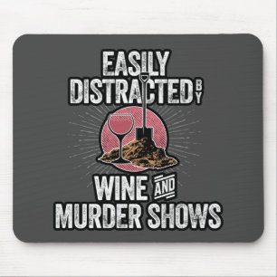 Easily Distracted by Wine and Murder Shows Mouse Mat