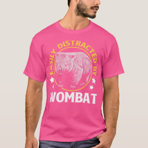 Easily Distracted By Wombat T-Shirt