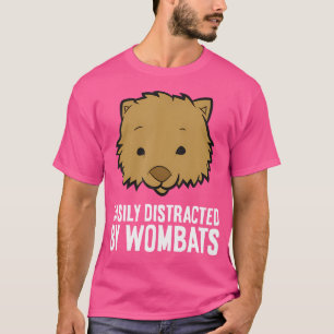 Easily Distracted By Wombats T-Shirt