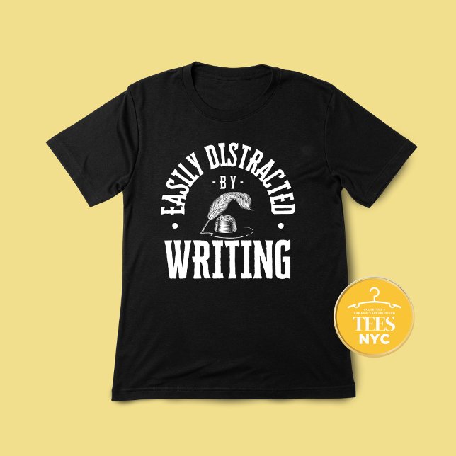 Easily Distracted By Writing Author T-Shirt (Creator Uploaded)