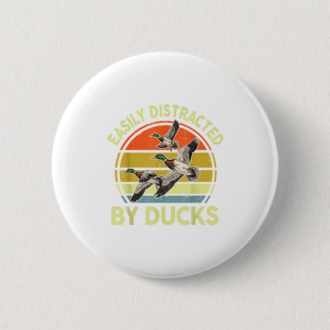 Easily Distracted Duck Hunting Gift Dad Hunter Son 6 Cm Round Badge (Front)