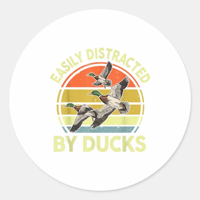 Easily Distracted Duck Hunting Gift Dad Hunter Son Classic Round Sticker (Front)