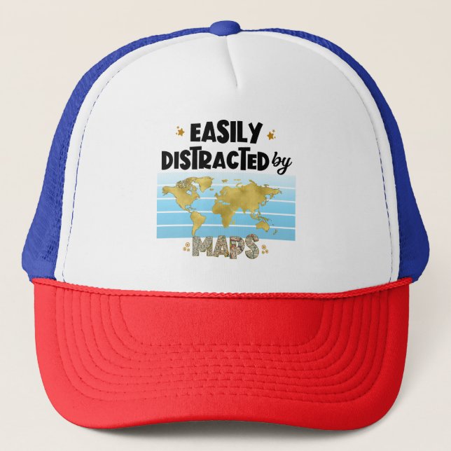 Easily Distracted Map Geography Cartography Lovers Trucker Hat (Front)