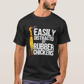 Easily Distracted Rubber Chicken  Cool Bird T-Shirt