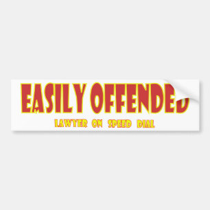 Easily offended bumper sticker