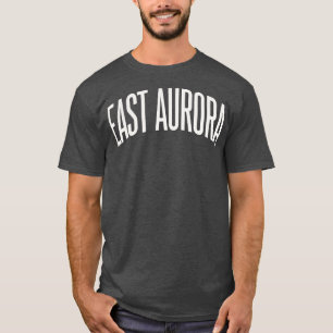 East Aurora New York Text College University Type T-Shirt