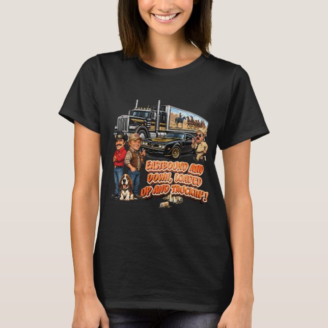 East Bound and Down T-Shirt (Front)