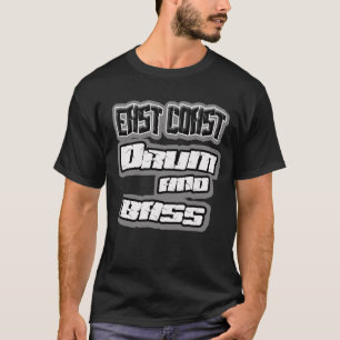 East Coast DRUM n BASS DnB T-Shirt