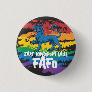 East Kingdom Says . . . (Pride variant) 3 Cm Round Badge