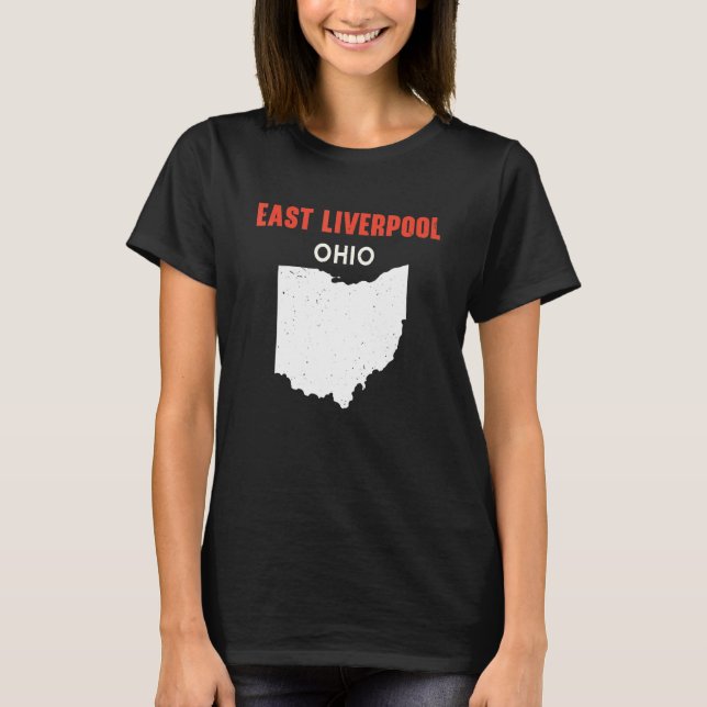 East Liverpool Ohio USA State America Travel Ohioa T-Shirt (Front)