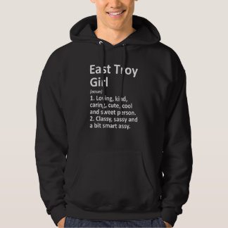 East Troy Girl Wi Wisconsin Funny City Home Roots Hoodie