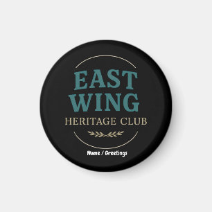 East Wing Heritage Club — Vintage Retro Emblem Magnet