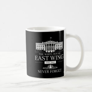 East Wing Never Forget 1942 2025 Coffee Mug
