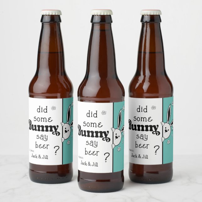 Easter Beer Label, Did some Bunny say beer? Beer Bottle Label (Bottles)