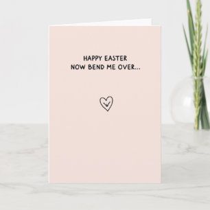 Easter Bend Over Funny Card