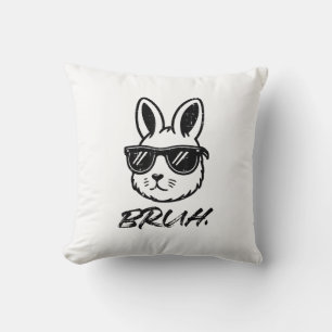 Easter Bruh Bunny Sunglasses Funny Meme Men Boys K Cushion
