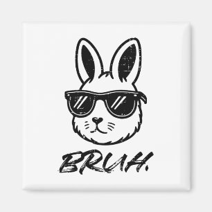 Easter Bruh Bunny Sungles Funny Meme Men Boys Kids Magnet