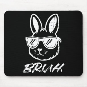 Easter Bruh Bunny Sungles Funny Meme Men Boys Kids Mouse Mat