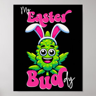 Easter Bud Funny Weed Smoking Flower Day Poster