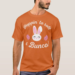 Easter Bunco Hoppin to Roll a Bunco Dice Bunny T-Shirt