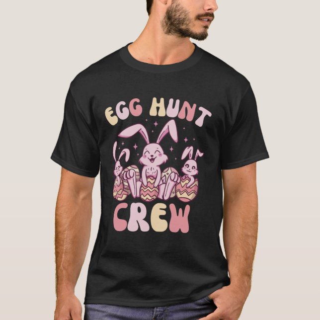 Easter Bunnies Egg Hunt Crew  Cute for Boys Girls  T-Shirt (Front)