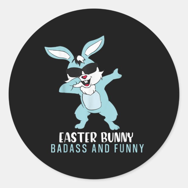 Easter Bunny Badass And Funny, Dabbing Easter Classic Round Sticker (Front)