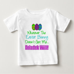 Easter Bunny Dziadek Will Baby T-Shirt