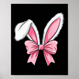 Easter Bunny Ears Pink Coquette Bow Easter Day Gir Poster