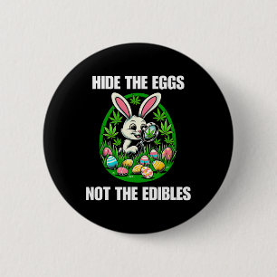 Easter Bunny Egg Edibles Stoner Weed Lover 6 Cm Round Badge