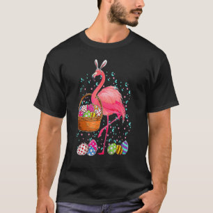 Easter Bunny Flamingo Bringing Eggs Basket Happy E T-Shirt