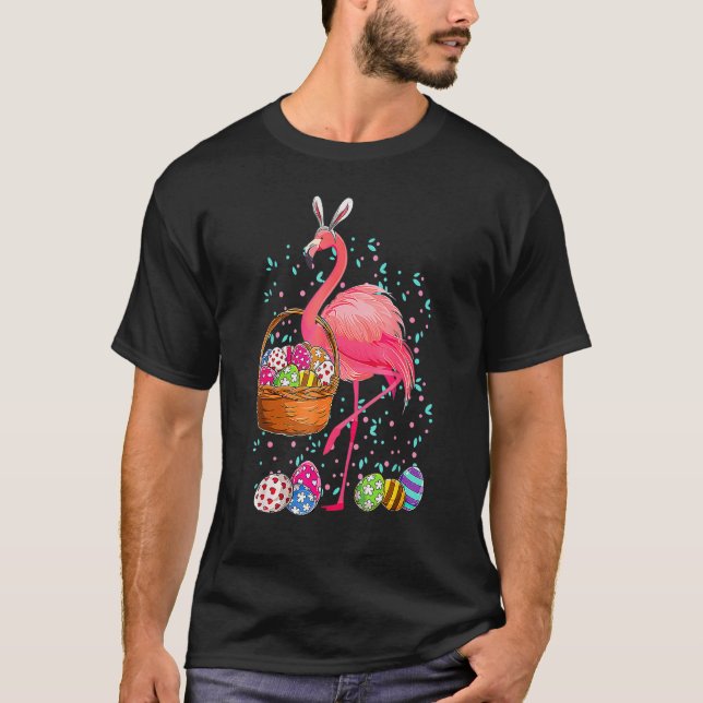 Easter Bunny Flamingo Bringing Eggs Basket Happy E T-Shirt (Front)