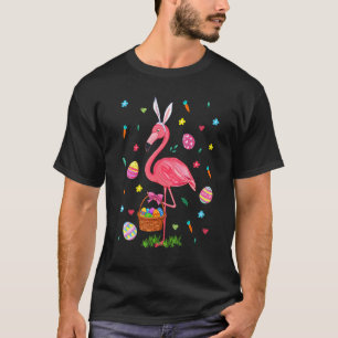 Easter Bunny Flamingo Bringing Eggs Basket Happy E T-Shirt