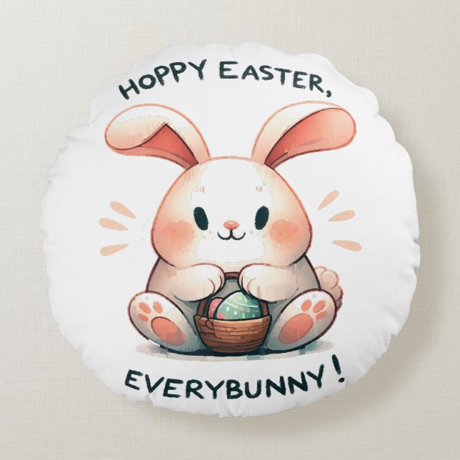 Easter Bunny Hoppy Easter, Everybunny! Round Cushion (Front)