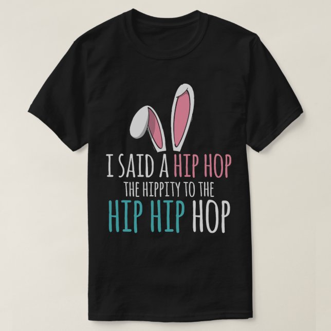 Easter Bunny I Said A Hip Hop Kids Boys T-Shirt (Design Front)