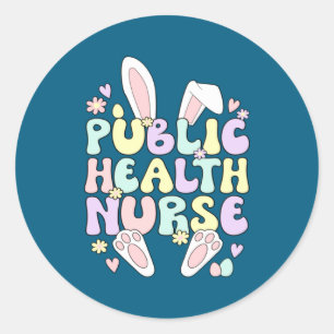 Easter Bunny Public Health Nurse Classic Round Sticker