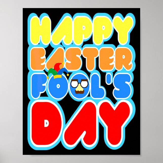 Easter Bunny Rabbit Eggs April Fools Day Funny 2 T Poster (Front)