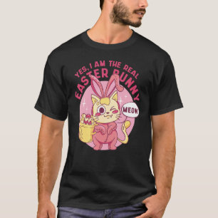 Easter Cat Yes I Am The Real Easter Bunny Cute Kit T-Shirt