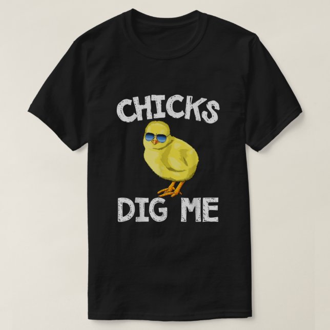 Easter Chicks Dig Me T Shirt Men Women Kids1673 (Design Front)