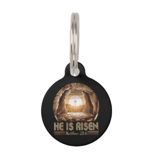 Easter Christian He is Risen Jesus Pet Tag