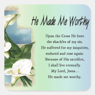 Easter Christian He Made Me Worthy Square Sticker