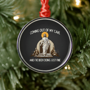 Easter Coming Out My Cave Jesus Metal Tree Decoration