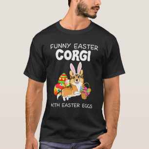 Easter Corgi With Easter Eggs T-Shirt