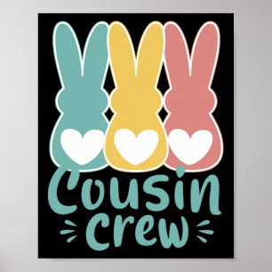 Easter Cousin Crew Squad Family Matching Bunnies T Poster