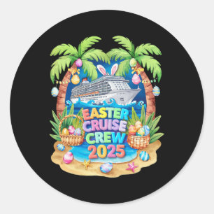 Easter Cruise 2025 Crew Cruising Holiday Family Gr Classic Round Sticker