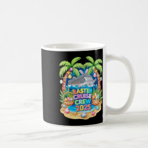 Easter Cruise 2025 Crew Cruising Holiday Family Gr Coffee Mug