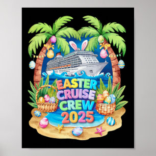 Easter Cruise 2025 Crew Cruising Holiday Family Gr Poster