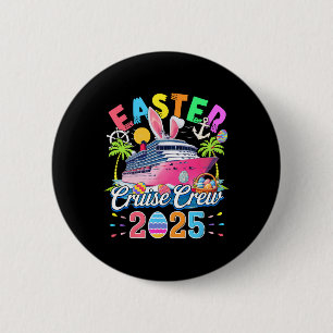 Easter Cruise Crew 2025 Colorful Cruise Ship Eggs 6 Cm Round Badge